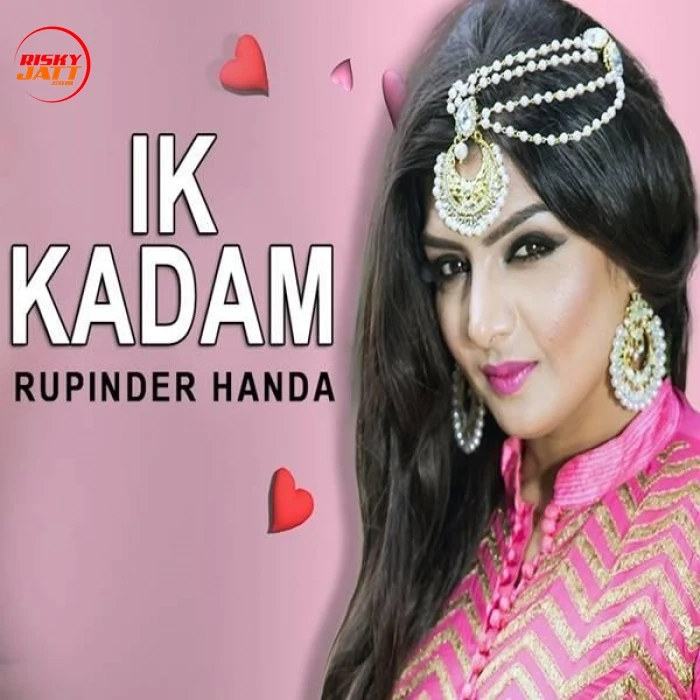 Ik Kadam Rupinder Handa mp3 song download, Ik Kadam Rupinder Handa full album mp3 song