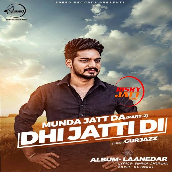 Dhi Jatti Di Gurjazz mp3 song download, Dhi Jatti Di Gurjazz full album mp3 song