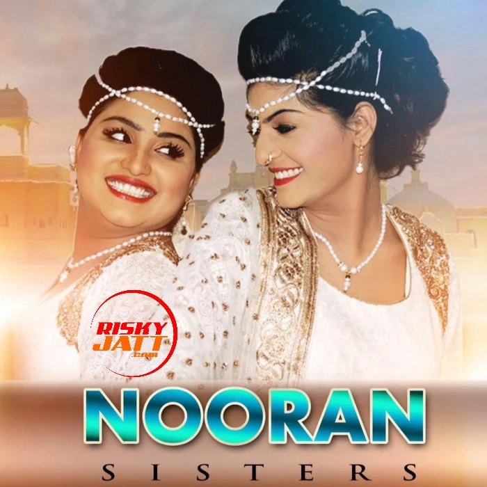 Jugni Nooran Sisters mp3 song download, Jugni Nooran Sisters full album mp3 song