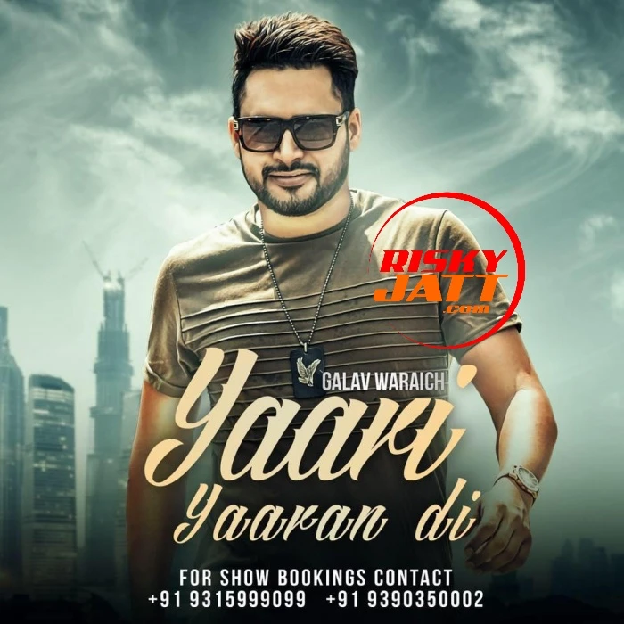 Yaari Yaaran Di Galav Waraich mp3 song download, Yaari Yaaran Di Galav Waraich full album mp3 song