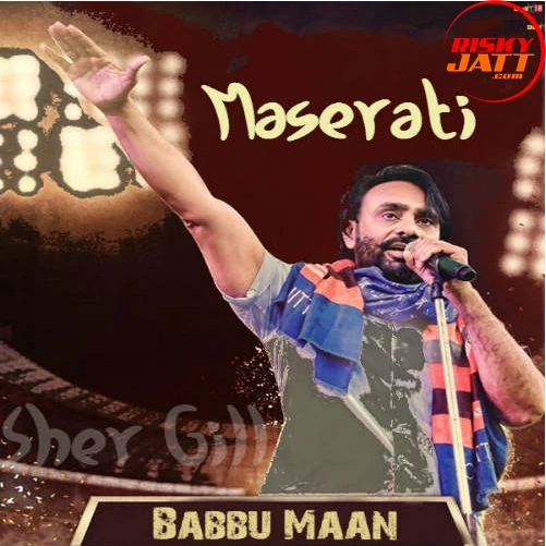 Maserati Babbu Maan mp3 song download, Maserati Live Babbu Maan full album mp3 song