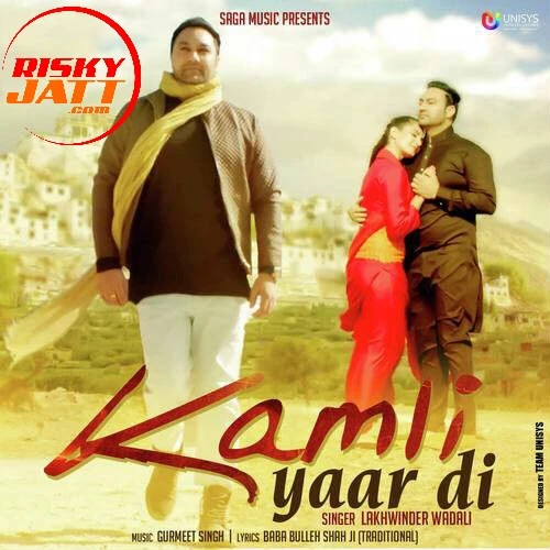 Kamli Yaar Di Lakhwinder Wadali mp3 song download, Kamli Yaar Di Lakhwinder Wadali full album mp3 song