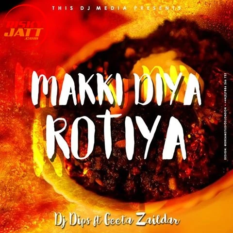 Makki Diya Rotiya Geeta Zaildar mp3 song download, Makki Diya Rotiya Geeta Zaildar full album mp3 song
