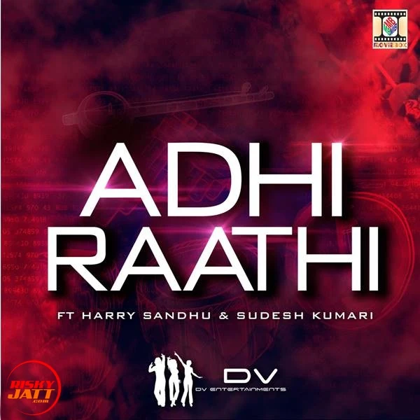 Adhi Raathi Harry Sandhu, Sudesh Kumari mp3 song download, Adhi Raathi Harry Sandhu, Sudesh Kumari full album mp3 song