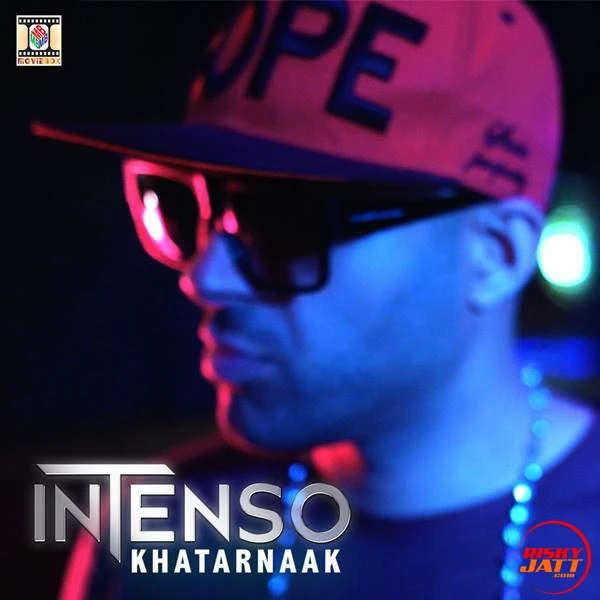 Khatarnaak Intenso, Vee mp3 song download, Intenso Intenso, Vee full album mp3 song