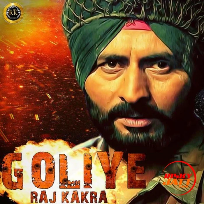Goliye Raj Kakra mp3 song download, Goliye Raj Kakra full album mp3 song