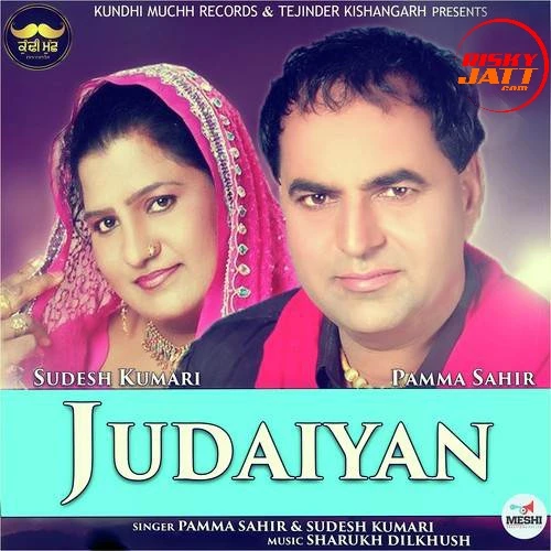 Judaiyan Pamma Sahir, Sudesh Kumari mp3 song download, Judaiyan Pamma Sahir, Sudesh Kumari full album mp3 song