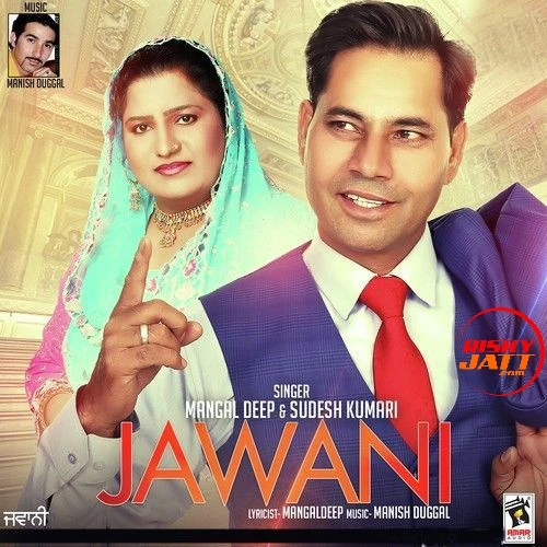 Jawani Mangaldeep, Sudesh Kumari mp3 song download, Jawani Mangaldeep, Sudesh Kumari full album mp3 song