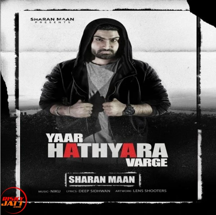 Yaar Hathyara Varge Sharan Maan mp3 song download, Yaar Hathyara Varge Sharan Maan full album mp3 song