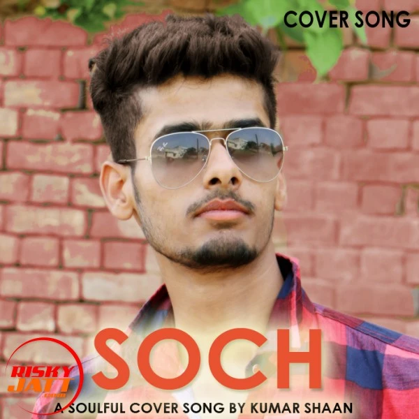 Soch Kumar Shaan mp3 song download, Soch Kumar Shaan full album mp3 song