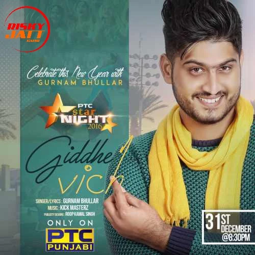 Giddhe Vich Gurnam Bhullar mp3 song download, Giddhe Vich Gurnam Bhullar full album mp3 song