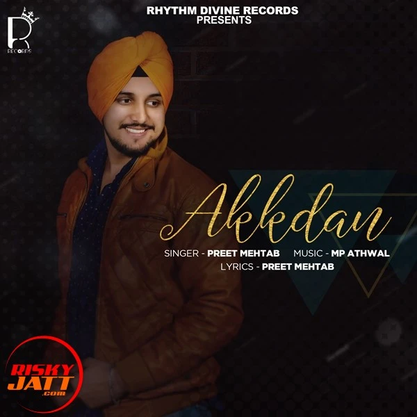 Akkdan Preet Mehtab mp3 song download, Akkdan Preet Mehtab full album mp3 song