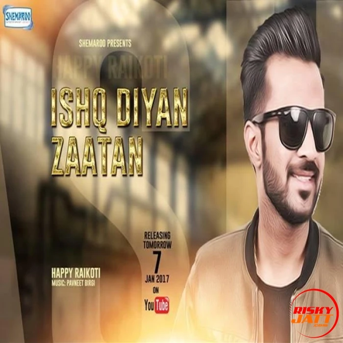 Ishq Diya Zaatan Happy Raikoti mp3 song download, Ishq Diya Zaatan Happy Raikoti full album mp3 song