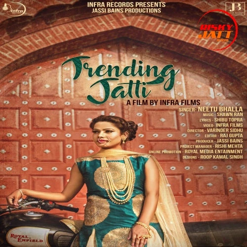 Trending Jatti Neetu Bhalla mp3 song download, Trending Jatti Neetu Bhalla full album mp3 song