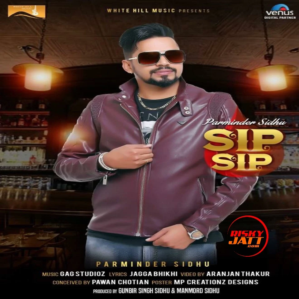 Sip Sip Parminder Sidhu mp3 song download, Sip Sip Parminder Sidhu full album mp3 song