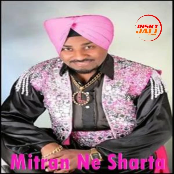 Mitran Ne Sharta Lehmber Hussainpuri mp3 song download, Mitran Ne Sharta Lehmber Hussainpuri full album mp3 song