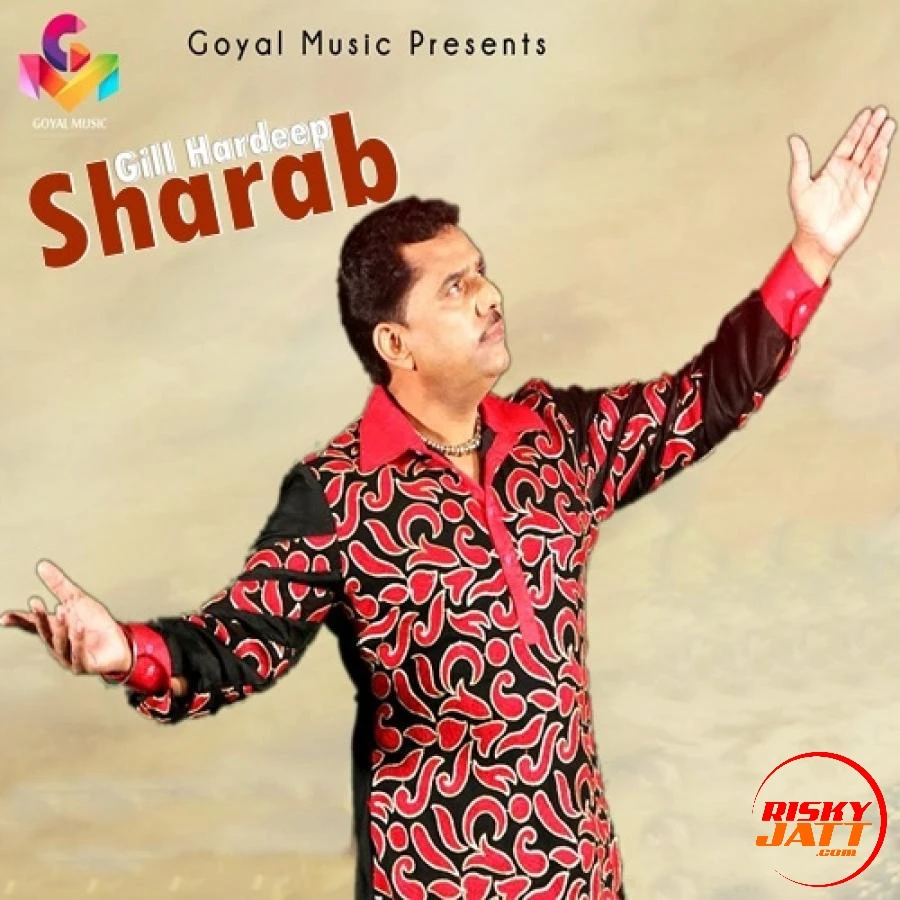 Sharab Gill Hardeep mp3 song download, Sharab Gill Hardeep full album mp3 song