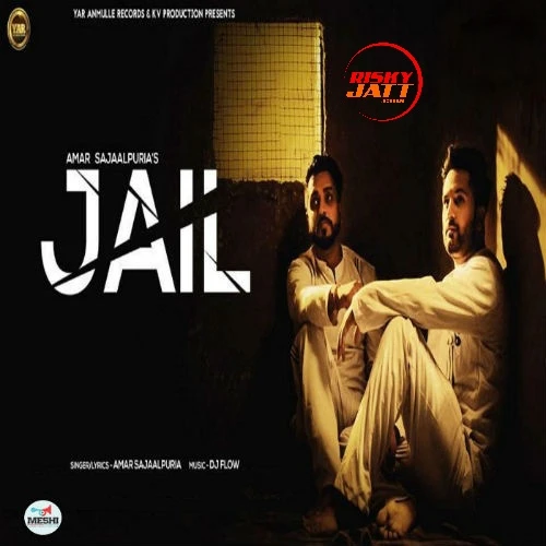 Jail Amar Sajaalpuria mp3 song download, Jail Amar Sajaalpuria full album mp3 song