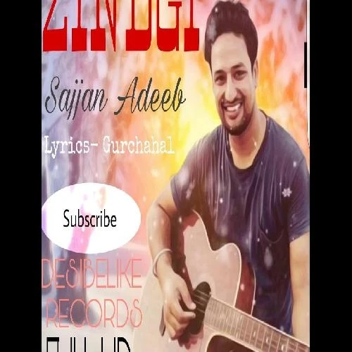Zindagi (Live) Sajjan Adeeb mp3 song download, Zindagi (Live) Sajjan Adeeb full album mp3 song