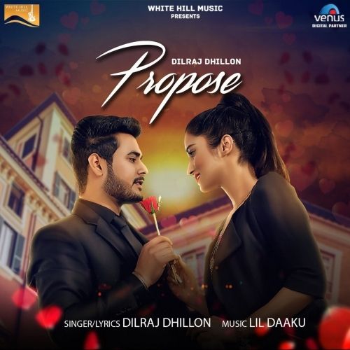 Propose Dilraj Dhillon mp3 song download, Propose Dilraj Dhillon full album mp3 song