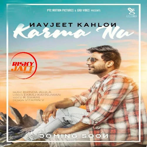 Karma Nu Navjeet Kahlon mp3 song download, Karma Nu Navjeet Kahlon full album mp3 song