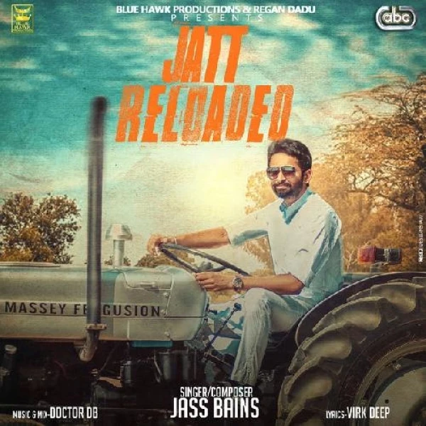 Jatt Reloaded Jass Bains mp3 song download, Jatt Reloaded Jass Bains full album mp3 song