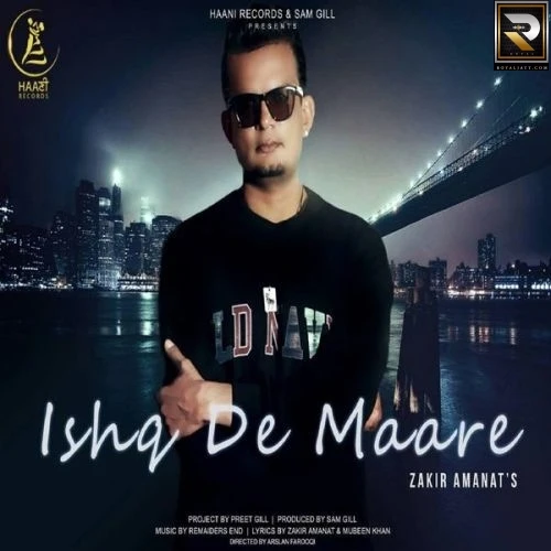 Ishq De Maare Zakir Amanat mp3 song download, Ishq De Maare Zakir Amanat full album mp3 song