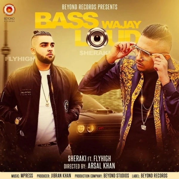 Bass Wajay Loud Sheraki, Fly High mp3 song download, Bass Wajay Loud Sheraki, Fly High full album mp3 song