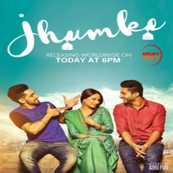 Jhumke (Sargi) Jassie Gill, Babbal Rai, Nimrat Khaira mp3 song download, Jhumke (Sargi) Jassie Gill, Babbal Rai, Nimrat Khaira full album mp3 song