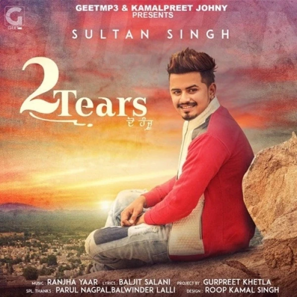 2 Tears Sultan Singh mp3 song download, 2 Tears Sultan Singh full album mp3 song