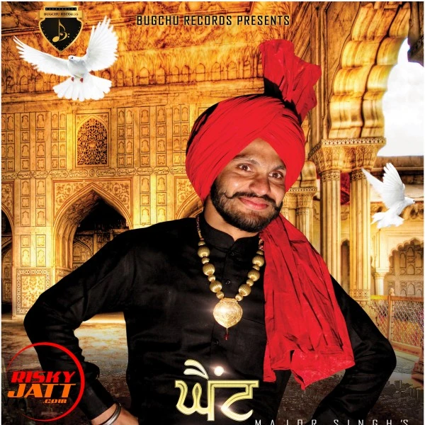 Ghaint Sardaar Major Singh mp3 song download, Ghaint Sardaar Major Singh full album mp3 song