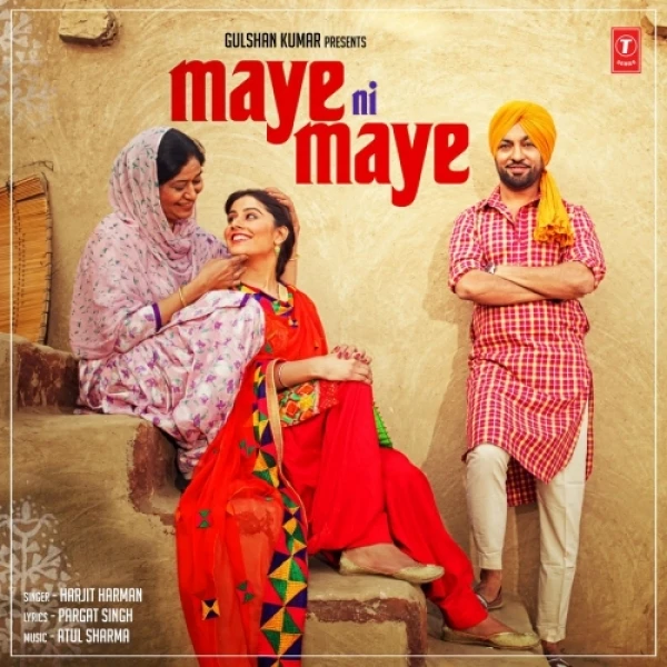 Maye Ni Maye Harjit Harman mp3 song download, Maye Ni Maye Harjit Harman full album mp3 song
