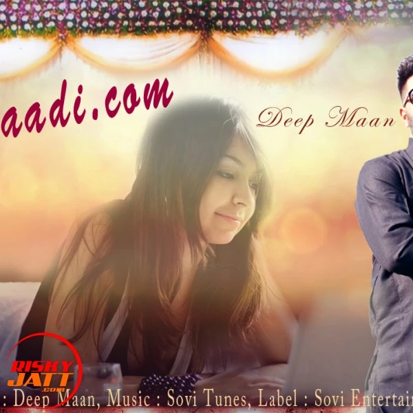 Shaadi.com Deep Maan mp3 song download, Shaadi.com Deep Maan full album mp3 song