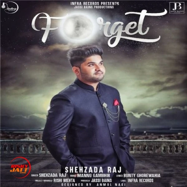 Forget Shehzada Raj mp3 song download, Forget Shehzada Raj full album mp3 song