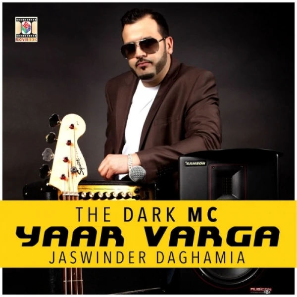 Yaar Varga Jaswinder Daghamia, The Dark MC mp3 song download, Yaar Varga Jaswinder Daghamia, The Dark MC full album mp3 song