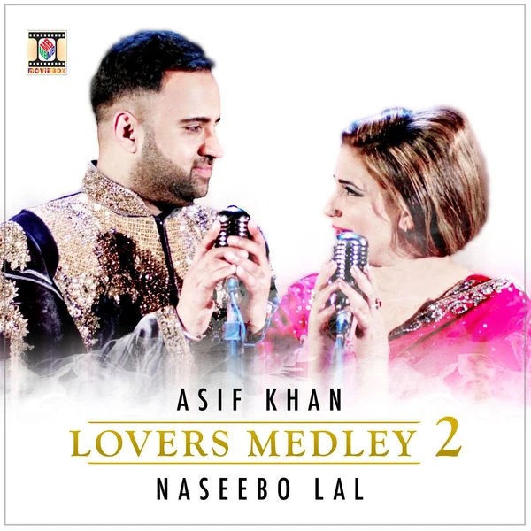 Lovers Medley 2 Asif Khan, Naseebo Lal mp3 song download, Lovers Medley 2 Asif Khan, Naseebo Lal full album mp3 song