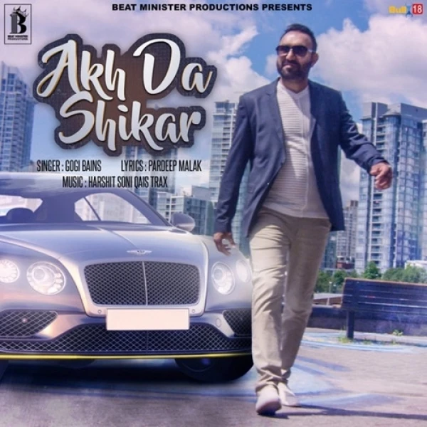 Akh Da Shikar Gogi Bains mp3 song download, Akh Da Shikar Gogi Bains full album mp3 song