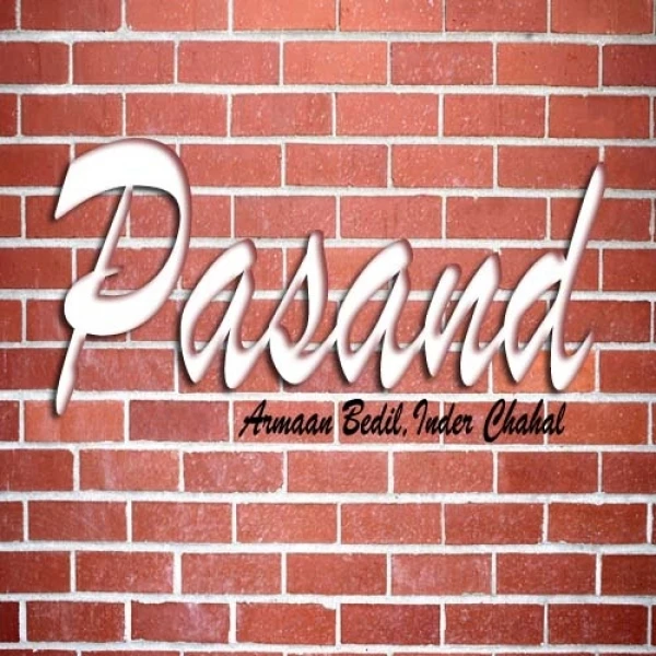 Pasand Armaan Bedil, Inder Chahal mp3 song download, Pasand Armaan Bedil, Inder Chahal full album mp3 song