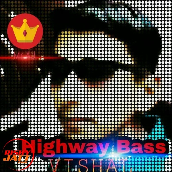 Highway Bass Vishal, Mr AJ mp3 song download, Highway Bass Vishal, Mr AJ full album mp3 song