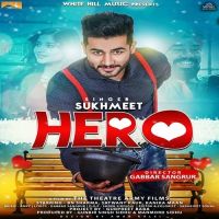 Hero Sukhmeet Mp3 Song Download Mrjatt.Im