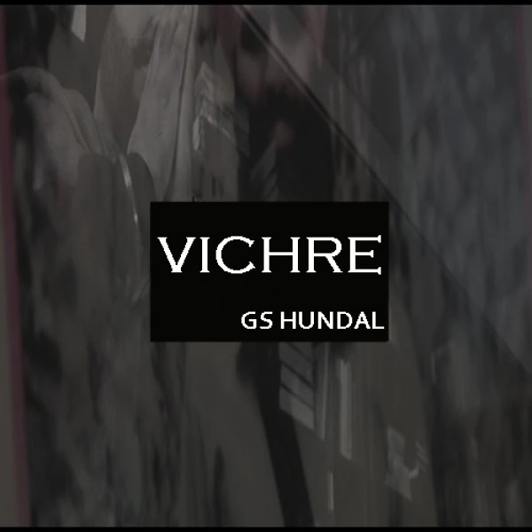 Vichre Gs Hundal mp3 song download, Vichre Gs Hundal full album mp3 song