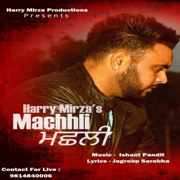 Machhli Harry Mirza mp3 song download, Machhli Harry Mirza full album mp3 song