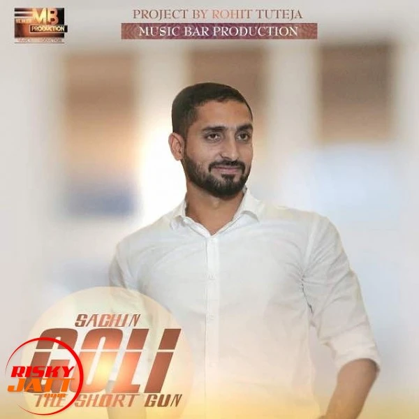 Goli Sachin Majhathia mp3 song download, Goli Sachin Majhathia full album mp3 song