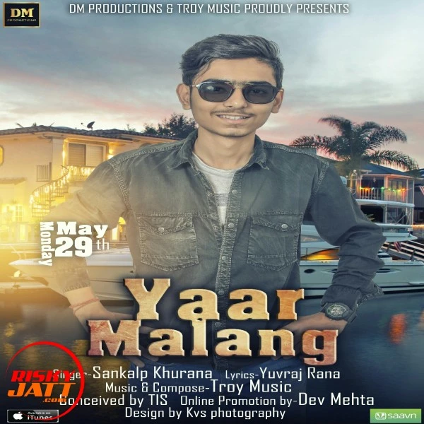 Yaar Malang Sankalp Khurana mp3 song download, Yaar Malang Sankalp Khurana full album mp3 song