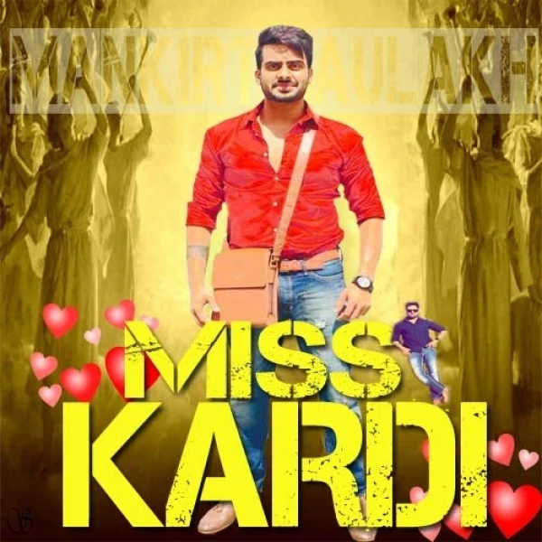 Miss Kardi Mankirt Aulakh mp3 song download, Miss Kardi Mankirt Aulakh full album mp3 song