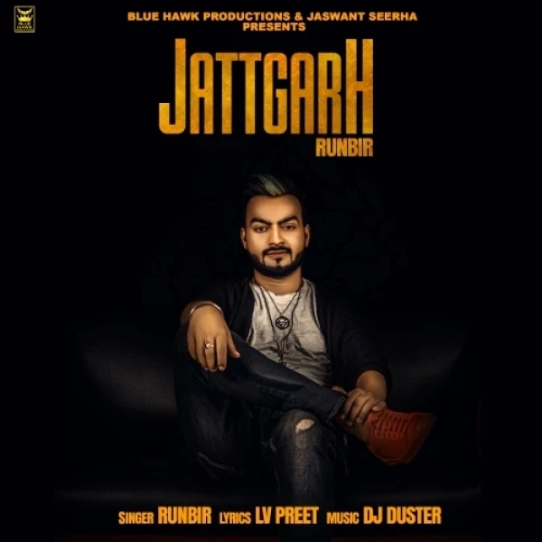 Jattgarh Runbir mp3 song download, Jattgarh Runbir full album mp3 song
