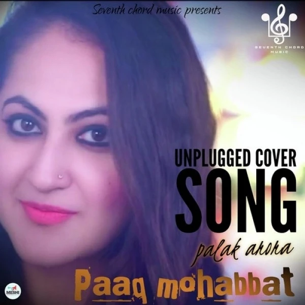 Paaq Mohabbat Unplugged Cover Song Palak Arora mp3 song download, Paaq Mohabbat Unplugged Cover Palak Arora full album mp3 song