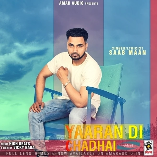 Yaaran Di Chadhai Saab Maan mp3 song download, Yaaran Di Chadhai Saab Maan full album mp3 song