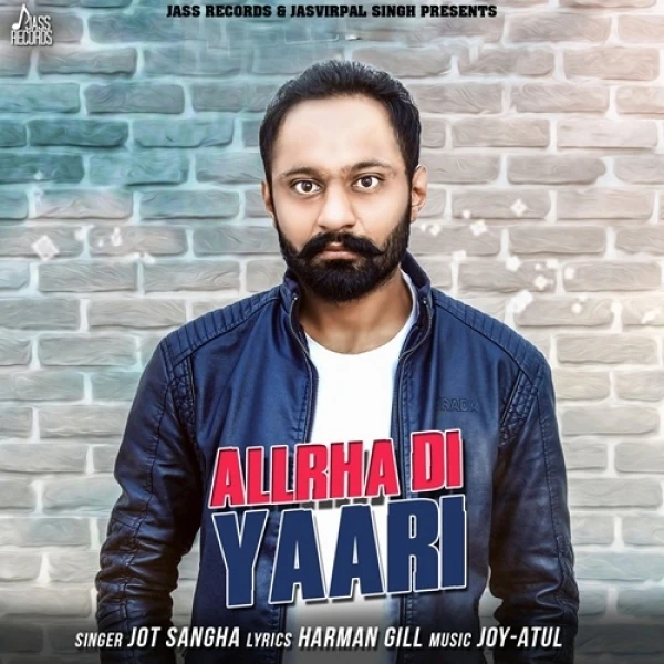 Allrha Di Yaari Jot Sangha mp3 song download, Allrha Di Yaari Jot Sangha full album mp3 song