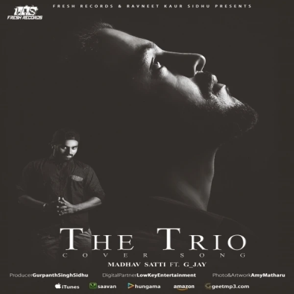 The Trio (Cover) Madhav Satti, G Jay mp3 song download, The Trio (Cover) Madhav Satti, G Jay full album mp3 song